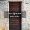 Immigration advocacy