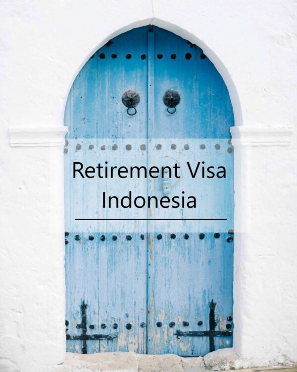 Retirement Visa Indonesia