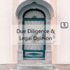 due diligence & legal opinion