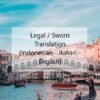 Translate Italian – Indonesia / English (Legal / Sworn Translation)